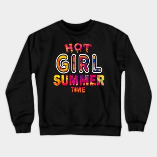 Hot Girl Summer Time Funny Summer Vacation Shirts For Girl Crewneck Sweatshirt